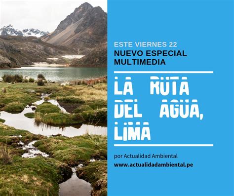 Actualidad Ambiental On Twitter ¿sabes Dónde Nace El Río Rímac Y Qué