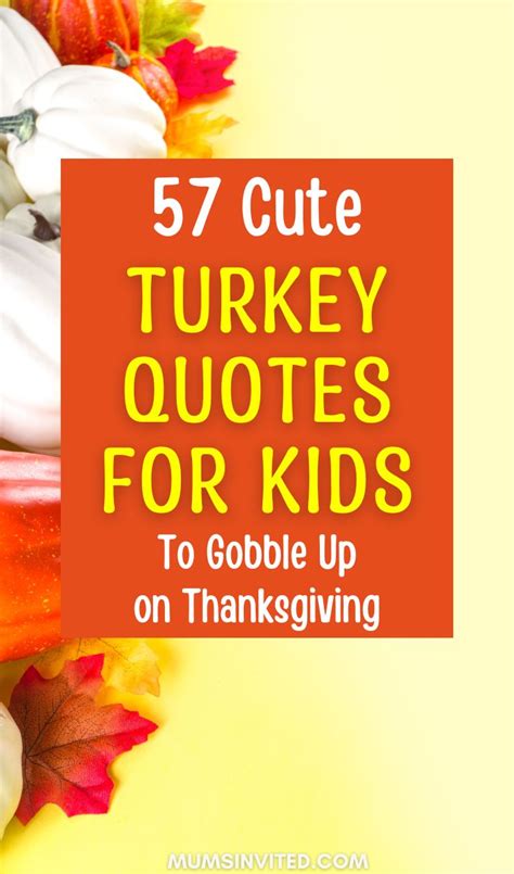 57 Cute Turkey Quotes And Sayings For Kids Images 2024 Mums Invited