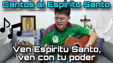 Ven Espíritu Santo ven con tu poder Cantos para la Misa Cantos