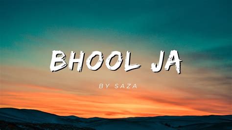 Bhool Ja Saza Official Song Youtube