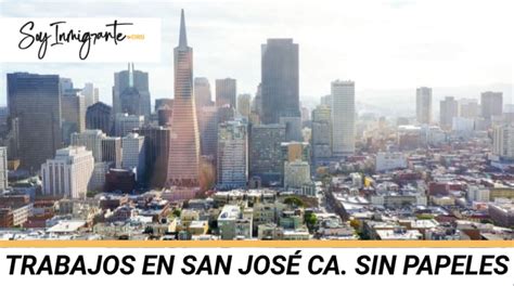 Las Mejores Oportunidades Laborales En San Jos California Para