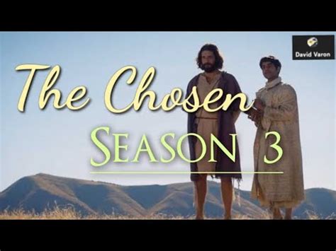 The Chosen Temporada 3 Capítulo 1 y 2 Sub Al Español YouTube