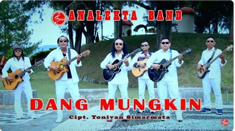 Arti Lirik Lagu Batak Dang Mungkin Dipopulerkan Oleh Analekta Band