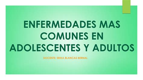 SOLUTION Enfermedades Mas Comunes En Adolescentes Y Adultos Studypool