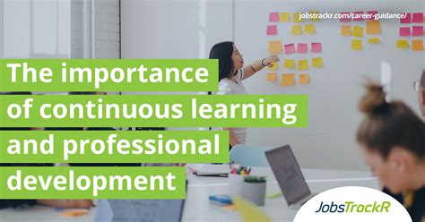 The Importance Of Continuous Learning And Professional Development