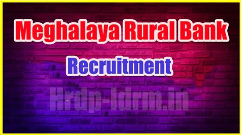 Meghalaya Rural Bank Recruitment 2024 Notification Eligibility Age