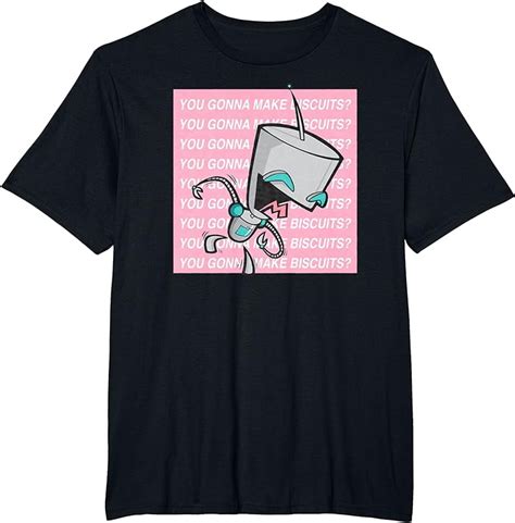 Invader Zim You Gonna Make Biscuits T Shirt