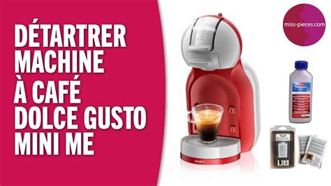 Comment D Tartrer Ma Machine Caf Dolce Gusto Mini Me Krups Youtube