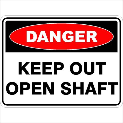 Keep Out Open Shaft Buy Now Discount Safety Signs Australia