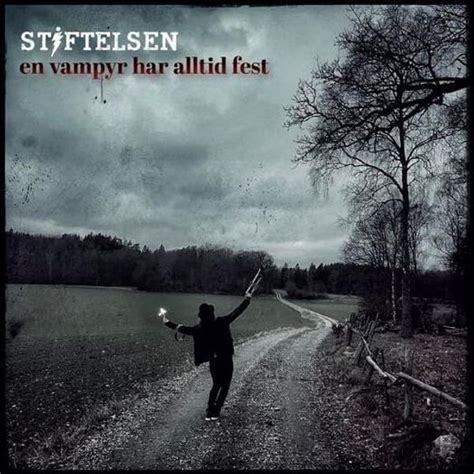 Stiftelsen En Vampyr Har Alltid Fest Lyrics And Tracklist Genius