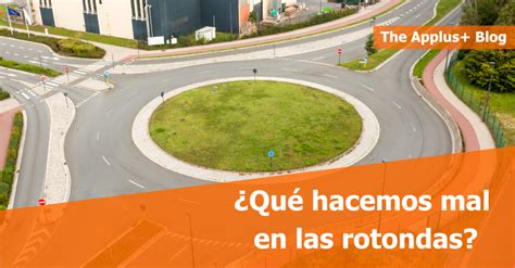 Cómo circular por una rotonda sin caer en las infracciones comunes