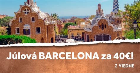 Barcelona Na J L Iba Za Letenky Za Babku