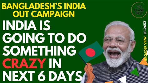 Bangladeshs India Out Campaign Will Get New Boost After 6 Days