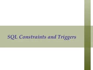 Ppt Sql Constraints And Triggers Powerpoint Presentation Free