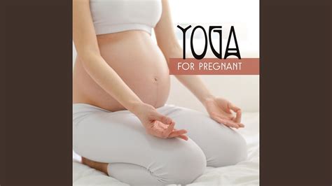 Yoga For Pregnant Youtube Music