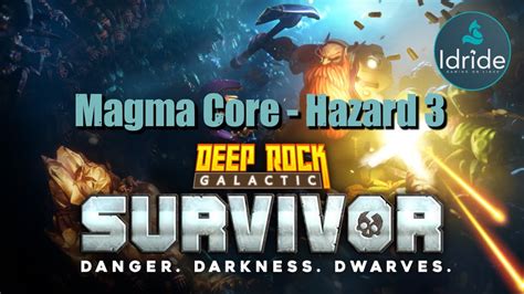 Magma Core Hazard 3 Deep Rock Galactic Survivor YouTube