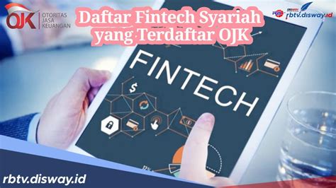 Fintech Syariah Ini Sudah Terdaftar Di Ojk Pelaku Usaha Bisa Ajukan