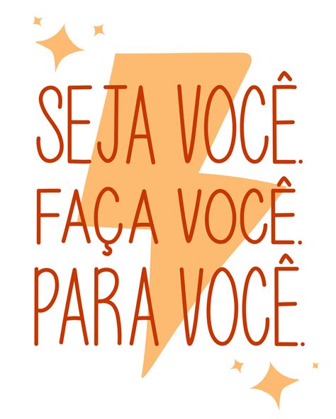 Colorful Poster Motivational Sentence In Brazilian Portuguesetranslation Be You Do You For