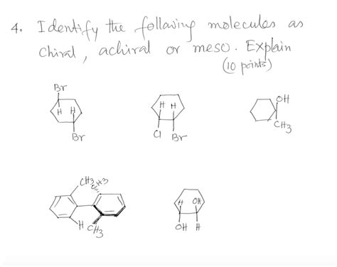 Solved Identify The Following Molecules As Chiral Achiral Chegg