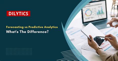 Forecasting Vs Predictive Analytics Whats The Difference