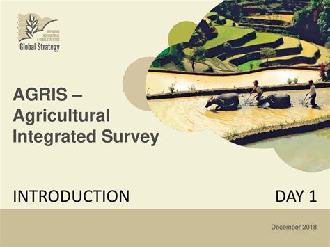 Introduction Day 1 Agris Agricultural Integrated Survey Ppt Download