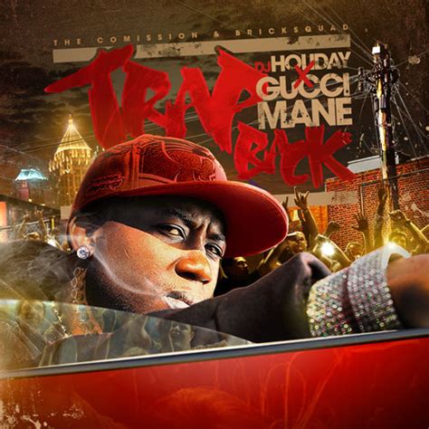 Gucci Mane Trap Back Mixtape Artwork And Track List Hiphop N More