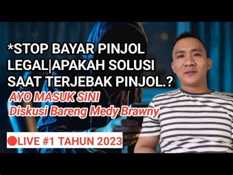 Stop Bayar Pinjol Legal Apakah Solusi Live Medy Brawny Youtube