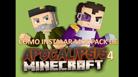 Como Instalar El ModPack De Apocalipsis Minecraft 4 Benjita Cristi