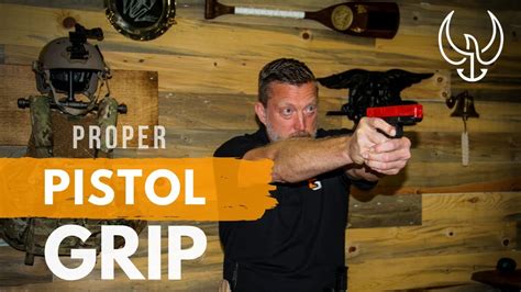 Proper Pistol Grip Navy Seal Teaches How To Grip A Pistol Youtube