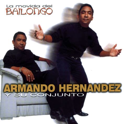 Armando Hernandez Y Su Conjunto Mejores Canciones Discograf A Letras