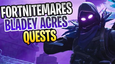 Fortnite New Fortnitemares Bladey Acres Save The World Quests Youtube