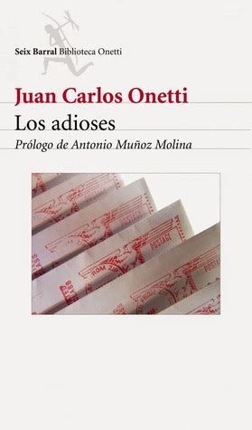 El Pozo Los Adioses Y Otras Novelas Cortas De Juan Carlos Onetti