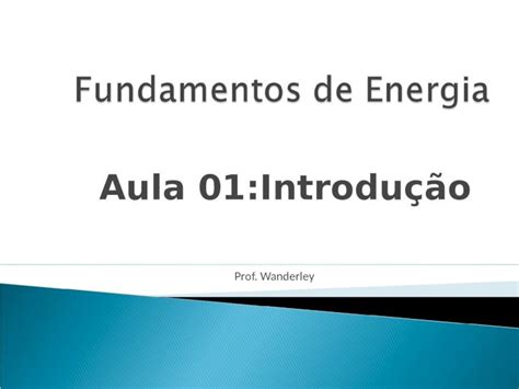 Ppt Prof Wanderley Aula Introdu O Introdu O Energia Solar