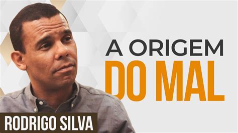 Rodrigo Silva Arqueologia A ORIGEM DO MAL TEODICEIA Sermão YouTube