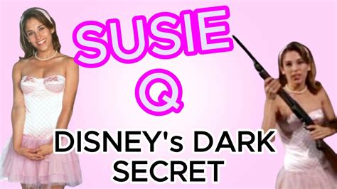 Susie Q Disneys Dark Secret Youtube