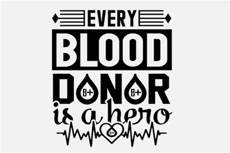 Premium Vector Every Blood Donor Is A Hero Poster