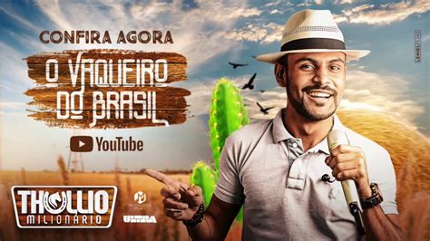 Thullio Milionario O Vaqueiro Do Brasil Cd Promocional YouTube