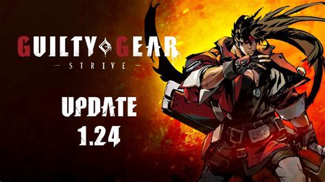 Guilty Gear La Mise Jour De Strive Est Maintenant Disponible