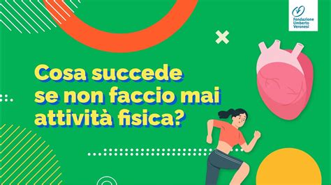 Cosa succede se non faccio mai attività fisica Fare sport previene