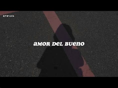 Amor Del Bueno Reyli Barba Letra Youtube