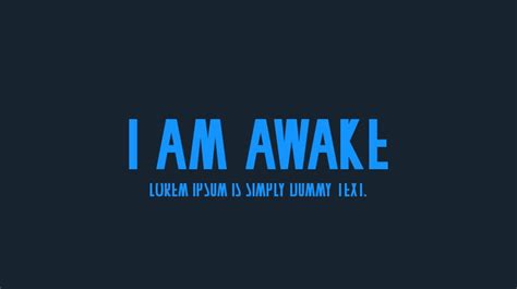 I Am Awake Font Download Free For Desktop And Webfont