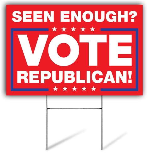 Seen Enough Vote Republican Yard Sign Vote Republican Sign Seen Enough Vote Republican Lawn