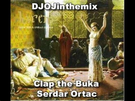 Clap The Buka Serdar Ortac Remix YouTube