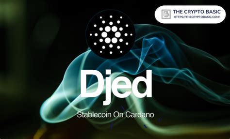 Djed Finally Goes Live As Coti Launches Cardano Stablecoin On Mainnet