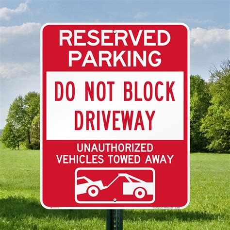 Dont Block Driveway Vehicles Towed Away Sign Sku K