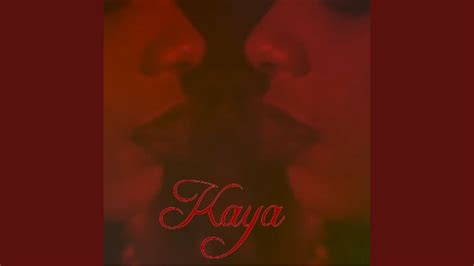 Kaya - YouTube