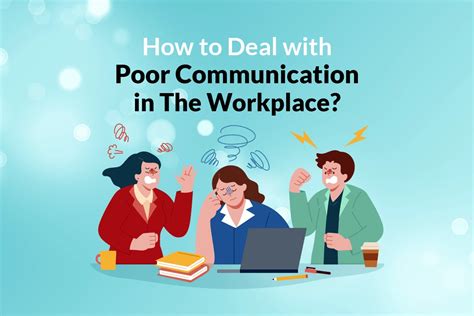 How To Deal With Poor Communication In The Workplace