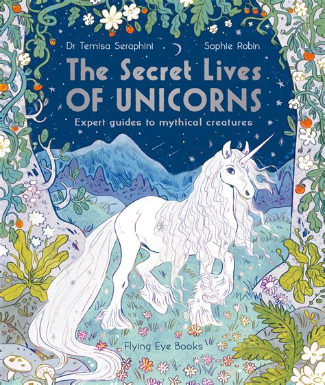 The Secret Lives Of Unicorns Paperback Nobrow Press