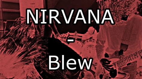 Nirvana Blew Lyric Video Youtube