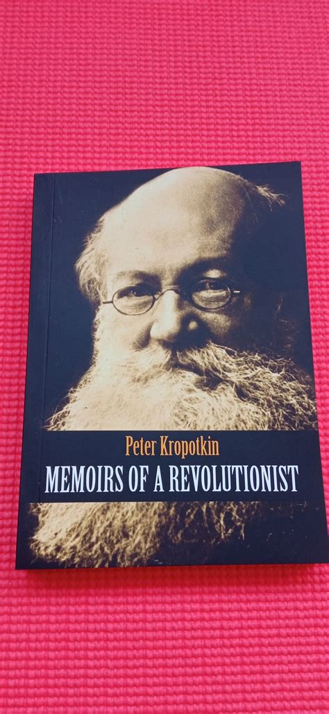 Memoirs Of The Revolutionist By Peter Kropotkin Etsy